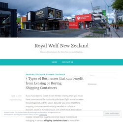 4 Types of Businesses that can benefit from Leasing or Buying Shipping Containers – Royal Wolf New Zealand