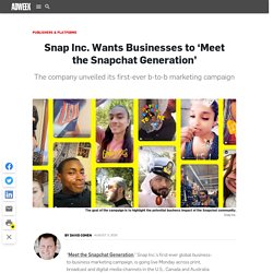 Snap Inc. Wants Businesses to ‘Meet the Snapchat Generation’