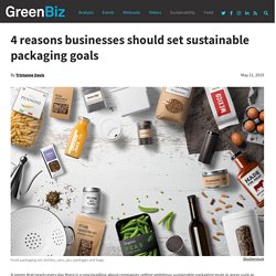 4 reasons businesses should set sustainable packaging goals