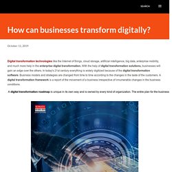 How can businesses transform digitally?