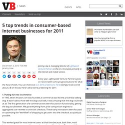 5 top trends in consumer-based Internet businesses for 2011