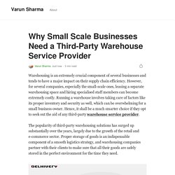 Why Small Scale Businesses Need a Third-Party Warehouse Service Provider