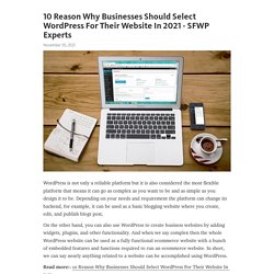 10 Reason Why Businesses Should Select WordPress For Their Website In 2021 - SFWP Experts