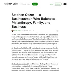Stephen Odzer — a Businessman Who Balances Philanthropy, Family, and Business