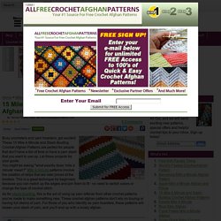 15 Mile A Minute and Stash-Busting Crochet Afghan Patterns