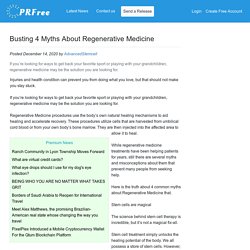 Busting 4 Myths About Regenerative Medicine