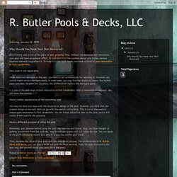 R. Butler Pools & Decks, LLC: Why Should You Have Your Pool Restored?