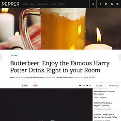 Butter Beer: Have That Famous Harry Potter Drink Right in your Room