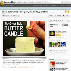 Make a Butter Candle - Emergency Candle McGyver Style!