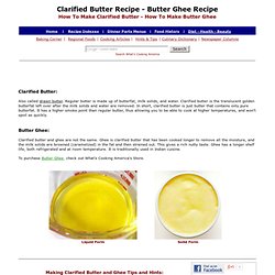 Butter Ghee, Clarified Butter, How To Make Clarified Butter, How To Make Butter Ghee