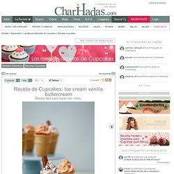 Receta de Cupcakes: Ice cream vanilla buttercream - Las Mejores Recetas de Cupcakes - Especiales