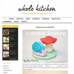 Buttercream moldeable » Whole Kitchen