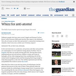 Whizz for anti-atoms!