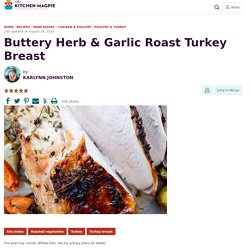 Buttery Herb & Garlic Roast Turkey Breast