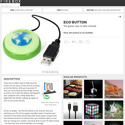 Eco Button at Firebox.com