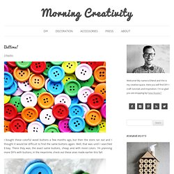 Buttons! - Morning Creativity