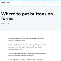 Where to put buttons on forms by Adam Silver