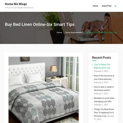 Buy Bed Linen Online-Six Smart Tips