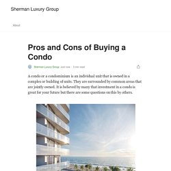 Pros and Cons of Buying a Condo. A condo or a condominium is an…
