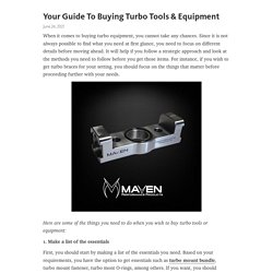 Your Guide To Buying Turbo Tools & Equipment