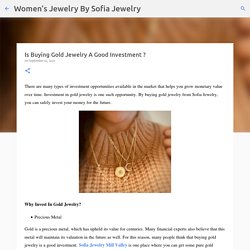 Is Buying Gold Jewelry A Good Investment ?