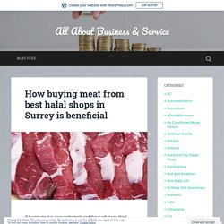 How buying meat from best halal shops in Surrey is beneficial