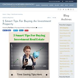 5 Smart Tips For Buying Investment Real Estate
