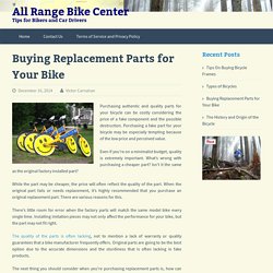 Buying Replacement Parts for Your Bike - All Range Bike Center