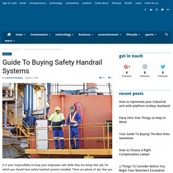 Guide To Buying Safety Handrail Systems