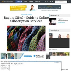Buying Gifts? - Guide to Online Subscription Services