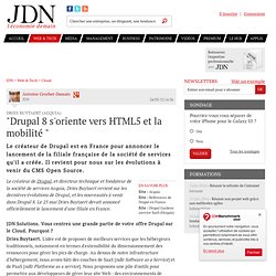 "Drupal 8 s'oriente vers HTML5 et la mobilité "