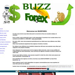 Buzz Forex Trading Automatique sur le Forex