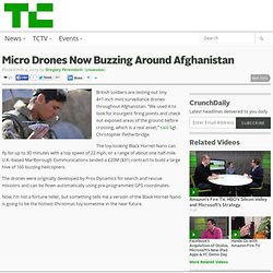 Micro Drones Now Buzzing Around Afghanistan