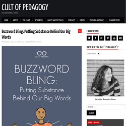Buzzword Bling: Putting Substance Behind Our Big Words