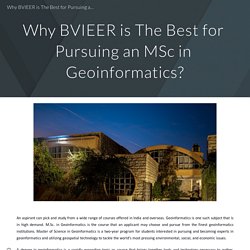 Why BVIEER is The Best for Pursuing an MSc in Geoinformatics?