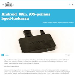 Android, Win, iOS-peilaus byod-luokassa