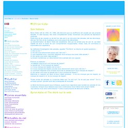 Byron Katie et The Work