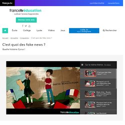 Quelle histoire Cyrus ! - Fake news - Francetv Éducation