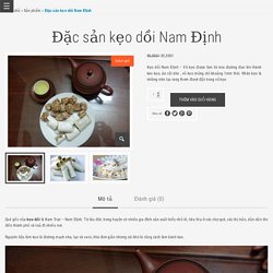 ✅ Đặc Sản Kẹo Dồi Nam Định - Ngọt Ngào Hương Vị Tuổi Thơ