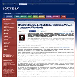 Hacker C0mrade Leaks 6 GB of Data from Various Companies Worldwide - Softpedia - Vimperator