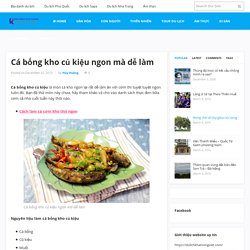 Cá bống kho củ kiệu ngon mà dễ làm