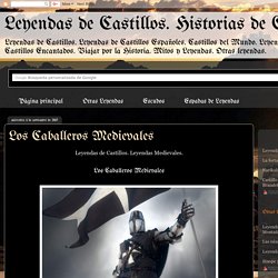 Leyendas de Castillos. Historias de Castillos.: Los Caballeros Medievales