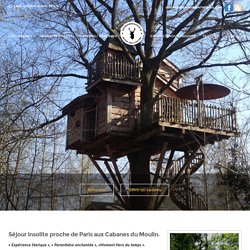 Les cabanes du moulin | Ile de france | Accueil