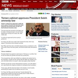Yemen cabinet approves President Saleh amnesty law