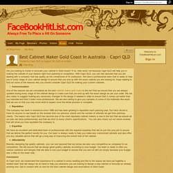 Best Cabinet Maker Gold Coast In Australia – Capri QLD