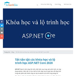 Tất tần tật các khóa học và lộ trình học ASP.NET Core 2020