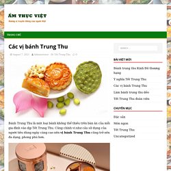 Các vị bánh Trung Thu – Ẩm thực Việt