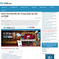 Cách chơi bài tiến lên Trung Quốc tại nhà cái W88