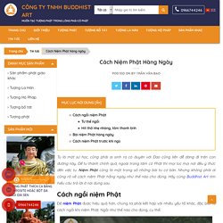Cách Niệm Phật hàng ngày chi tiết: tư thế ngồi - bài niệm