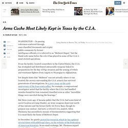Arms Cache Most Likely Kept in Texas by the C.I.A.